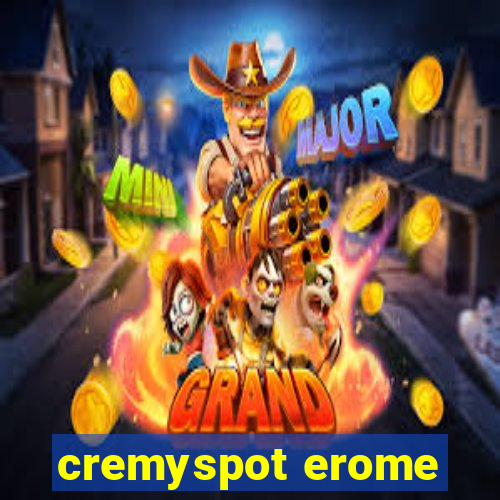 cremyspot erome